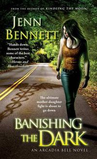 Cover image for Banishing the Dark