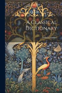 Cover image for A Classical Dictionary