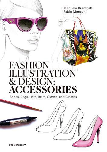 Cover image for Fashion Illustration And Design: Accesories