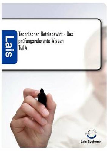 Cover image for Technischer Betriebswirt Teil A - Das prufungsrelevante Wissen