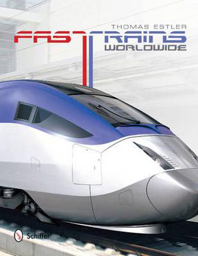 Cover image for Fast Trains Worldwide