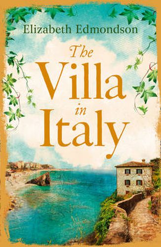 Cover image for The Villa in Italy: Escape to the Italian Sun with This Captivating, Page-Turning Mystery