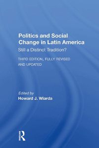 Cover image for Politics And Social Change In Latin America