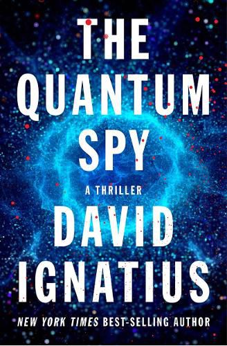 Cover image for The Quantum Spy: A Thriller