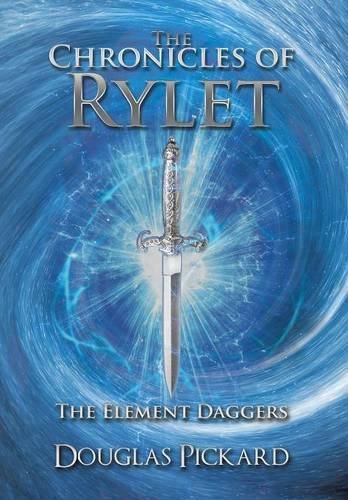 Cover image for The Chronicles of Rylet: The Element Daggers