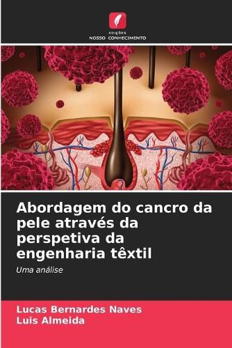 Cover image for Abordagem do cancro da pele atraves da perspetiva da engenharia textil