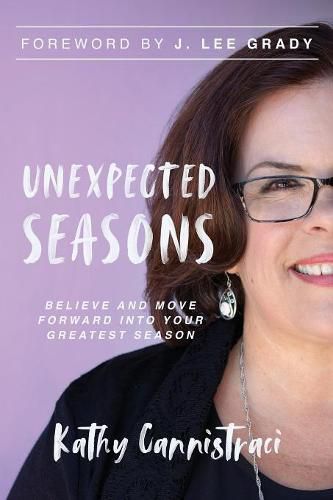 Cover image for Unexpected Seasons: Believe and Move Forward into Your Greatest Season