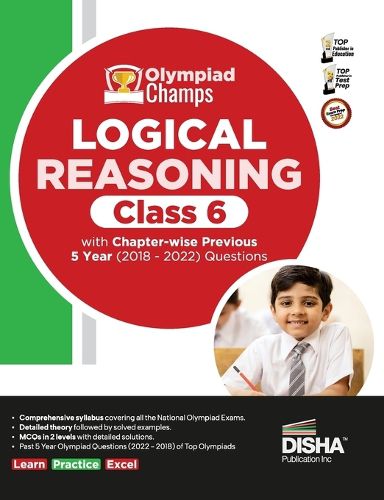 Cover image for Olympiad Champs Logical Reasoning Class 6 with Chapter-Wise Previous 5 Year (2018 - 2022) Questions Complete Prep Guide with Theory, Pyqs, Past & Practice Exercise
