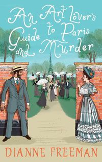 Cover image for Art Lover's Guide to Paris and Murder, An