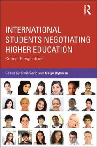 Cover image for International Students Negotiating Higher Education: Critical perspectives