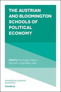 Cover image for The Austrian and Bloomington Schools of Political Economy