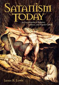 Cover image for Satanism Today: An Encyclopedia of Religion, Folklore, and Popular Culture