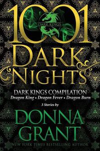 Cover image for Dark Kings Compilation: 3 Stories by Donna Grant