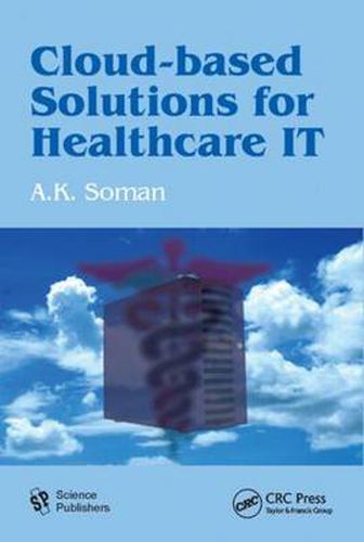 Cover image for Cloud-Based Solutions for Healthcare IT