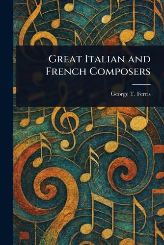 Cover image for Great Italian and French Composers