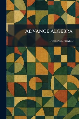 Cover image for Advance Algebra