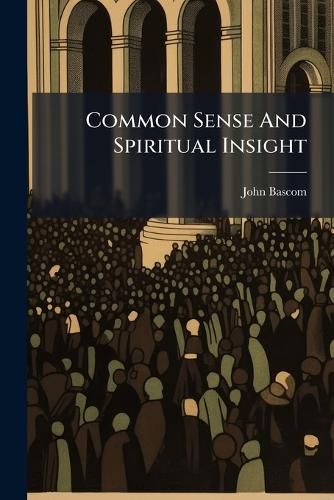 Cover image for Common Sense And Spiritual Insight