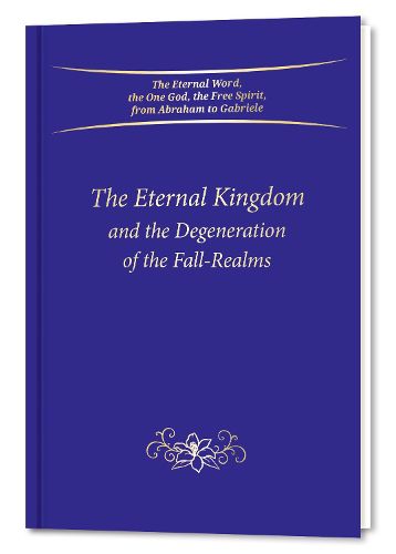 Cover image for The Eternal Kingdom and the Degeneration of the Fall-Realms