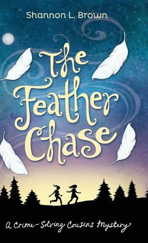 Cover image for The Feather Chase: (The Crime-Solving Cousins Mysteries Book 1)