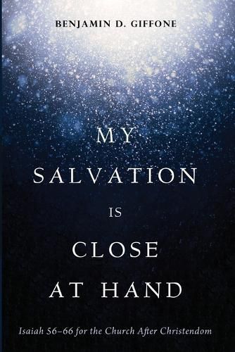 Cover image for My Salvation Is Close at Hand