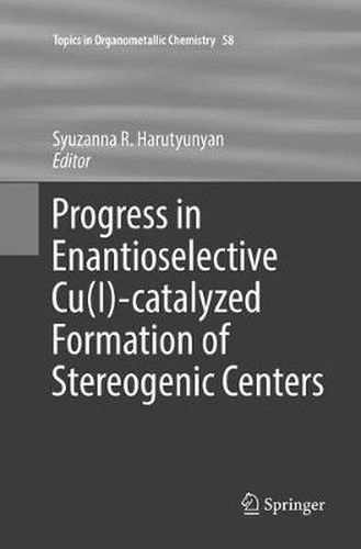 Cover image for Progress in Enantioselective Cu(I)-catalyzed Formation of Stereogenic Centers