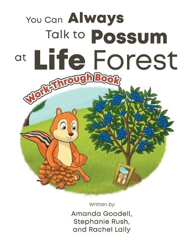 Cover image for You Can Always Talk to Possum at Life Forest Work-Through Book