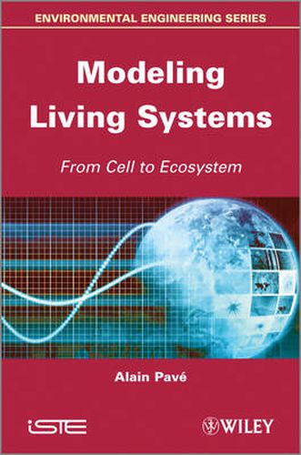 Cover image for Modeling of Living Systems: From Cell to Ecosystem