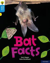 Cover image for Oxford Reading Tree Word Sparks: Level 3: Bat Facts