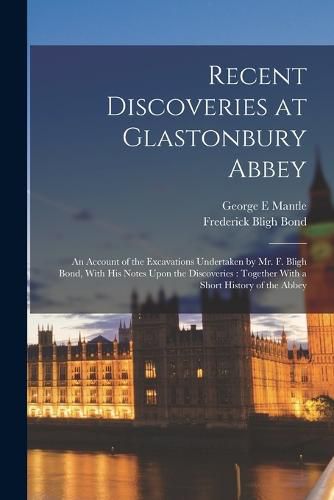 Cover image for Recent Discoveries at Glastonbury Abbey