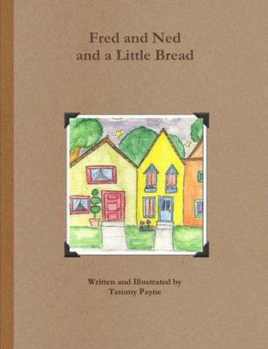 Cover image for Fred and Ned and a Little Bread