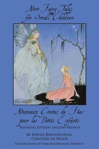 Cover image for New Fairy Tales for Small Children: Bilingual Edition: English-French