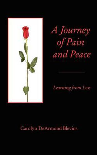 Cover image for A Journey of Peace and Pain: Learning from Loss