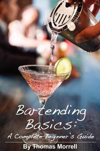 Cover image for Bartending Basics: A Complete Beginner's Guide