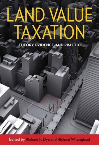 Cover image for Land Value Taxation - Theory, Evidence, and Practice