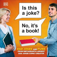 Cover image for The Puns and Dad Jokes Book: 100 Puns and Jokes from the Internet Sensation