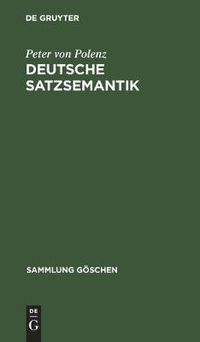 Cover image for Deutsche Satzsemantik: Grundbegriffe des Zwischen-den-Zeilen-Lesens