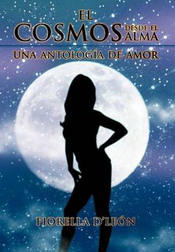 Cover image for El Cosmos desde el Alma una antologia de Amor