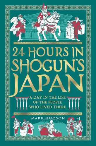 Cover image for 24 Hours in Shogun's Japan