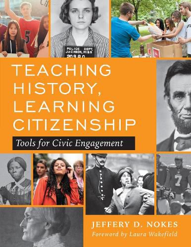 Cover image for Teaching History, Learning Citizenship: Tools for Civic Engagement