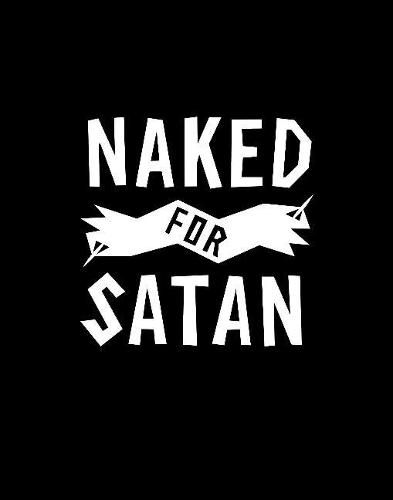 Cover image for Naked for Satan