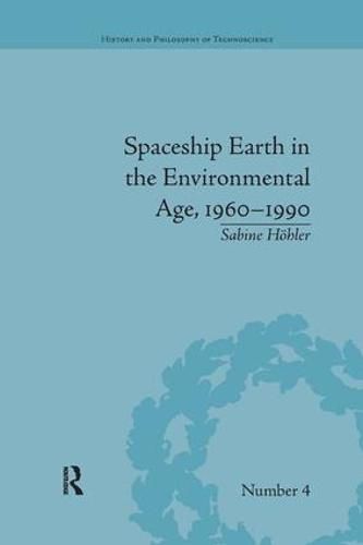 Cover image for Spaceship Earth in the Environmental Age, 1960-1990