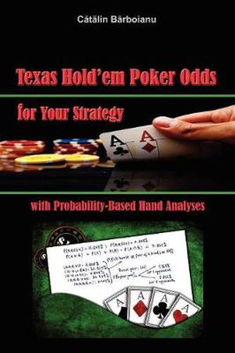 Cover image for Texas Hold'em Poker Odds for Your Strategy, with Probability-Based Hand Analyses