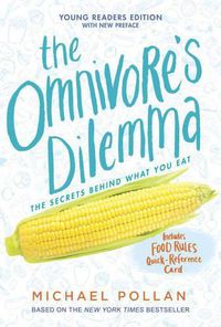 Cover image for The Omnivore's Dilemma: Young Readers Edition