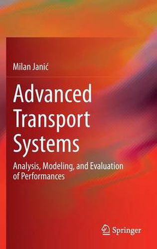 Advanced Transport Systems: Analysis, Modeling, and Evaluation of Performances