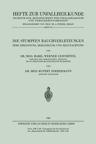 Cover image for Die Stumpfen Bauchverletzungen: Ihre Erkennung, Behandlung und Begutachtung