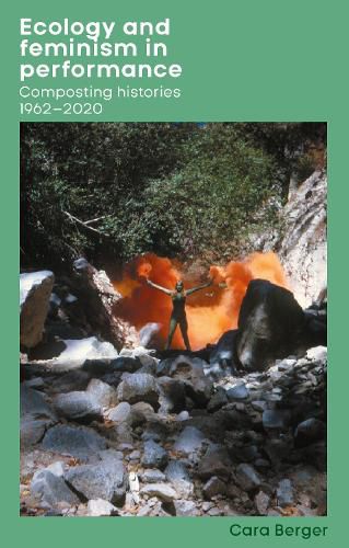 Cover image for Ecology and feminism in performance