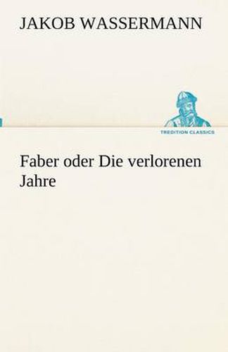 Faber oder Die verlorenen Jahre