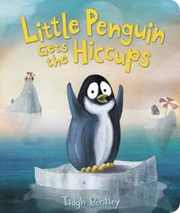 Cover image for Little Penguin Gets the Hiccups Board Book