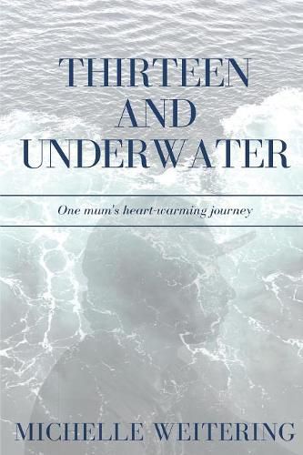 Cover image for Thirteen and Underwater