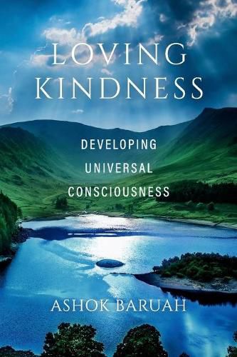 Cover image for Loving Kindness: Developing Universal Consciousness